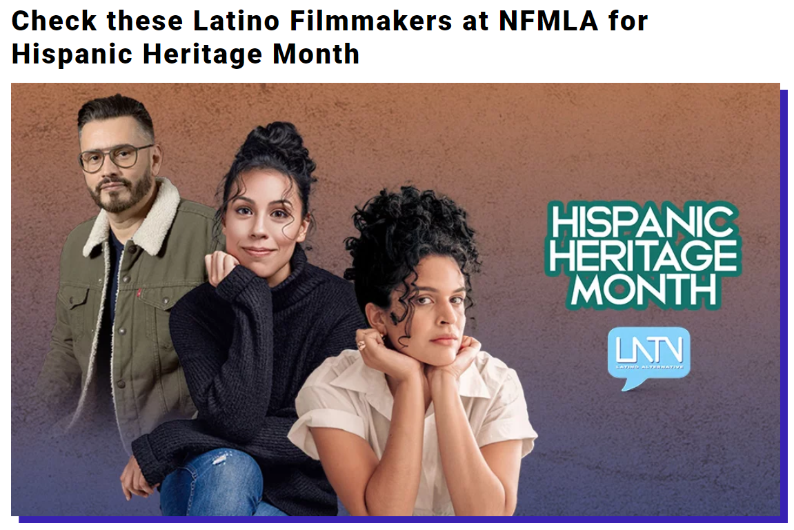 Check these Latino Filmmakers at NFMLA for Hispanic Heritage Month